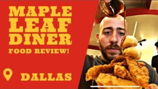 Maple Leaf Diner | Dallas TX, Food Review