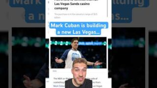 Mark Cuban sold the Dallas Mavericks to build a casino like Las Vegas
