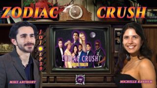 The Incredible Journey of Jack | Ep. 39 – ZODIAC CRUSH w/ Mike Anthony & Michelle Ravitch